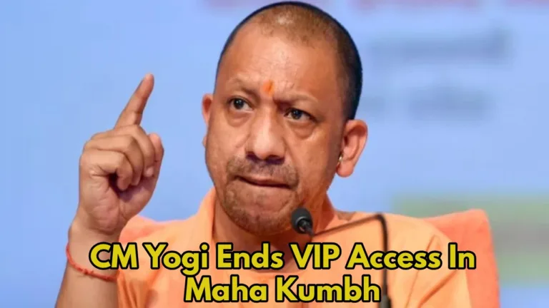 Mahakumbh Mela VIP Protocol: No More VIP Privileges at Maha Kumbh! CM Yogi’s Big Decision Explained