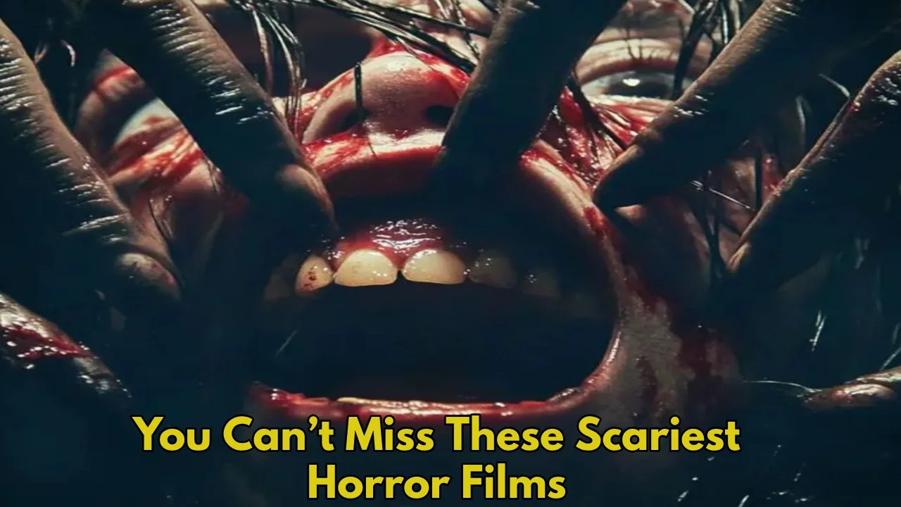 Must-Watch These Terrifying Horror Films...