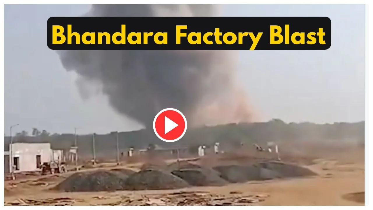 Bhandara Factory Blast – 5...