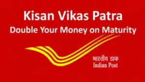 Kisan Vikas Patra – Double Your Investment in Just 115 Months, Here How