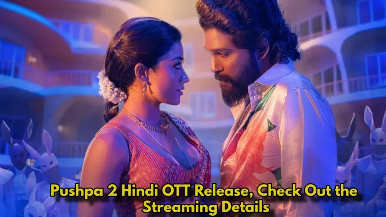 Pushpa 2 is Now on OTT! Find Out Where to Watch Allu Arjun Film