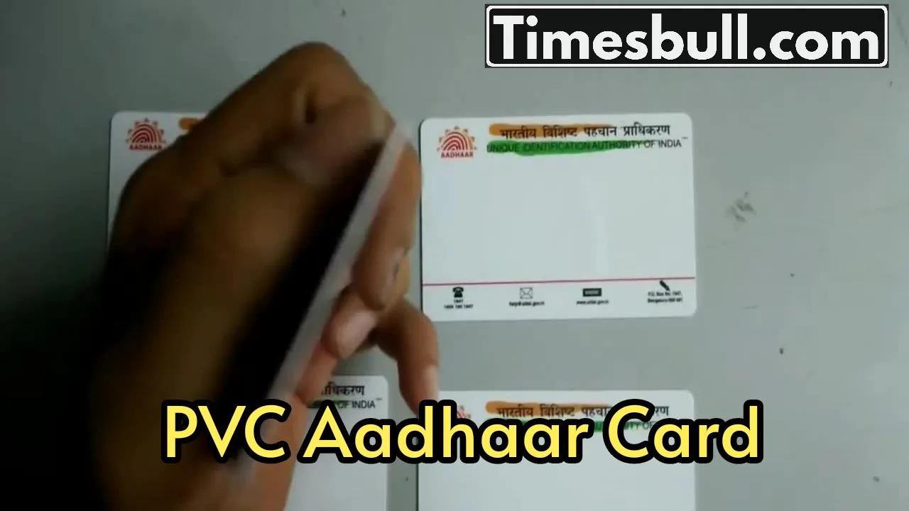 Get a PVC Aadhaar card...