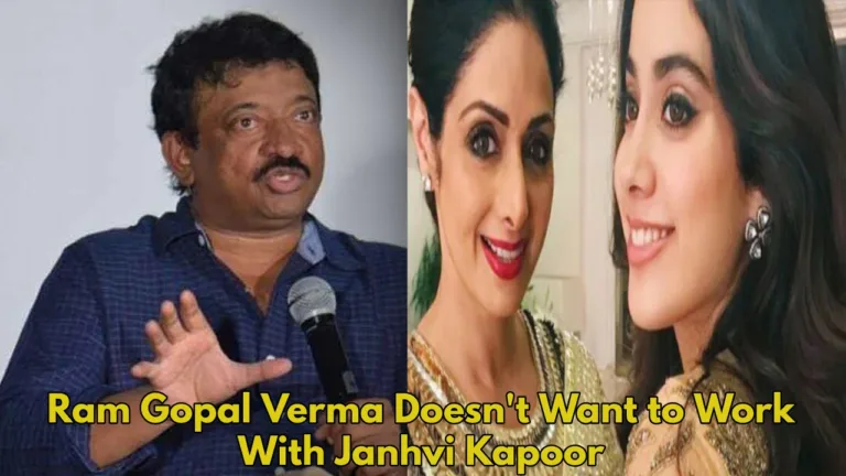 Ram Gopal Verma Rejects Working with Janhvi Kapoor, Says-I Didn’t Like Janhvi Kapoor, But Her Mother Was My Favorite'”