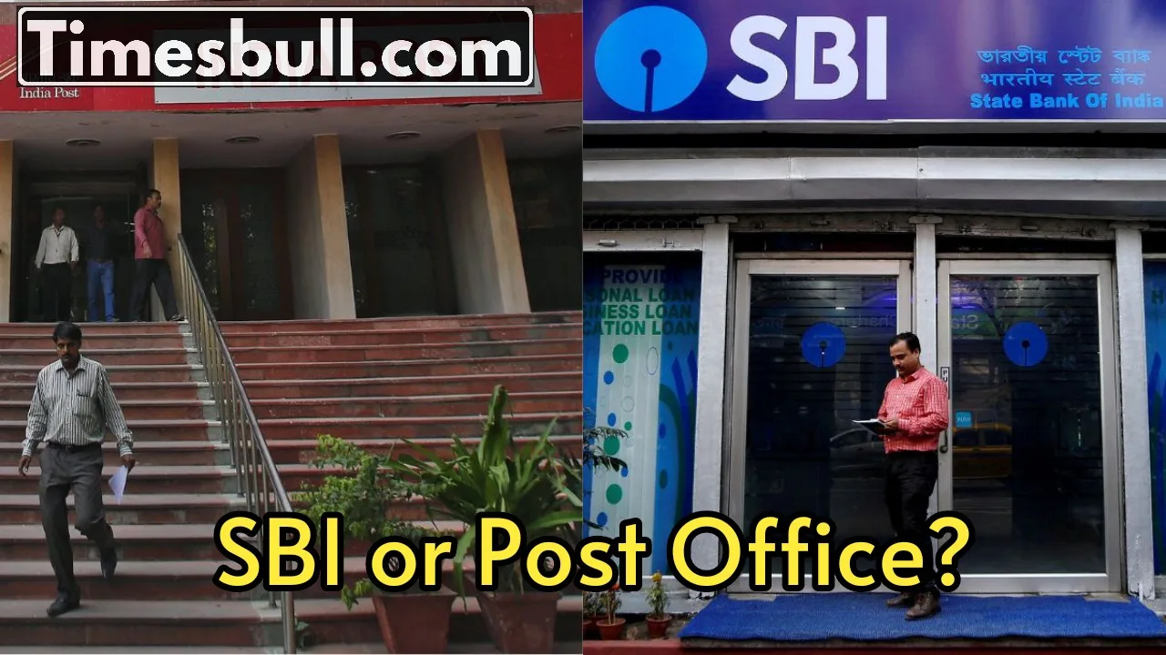 SBI or Post Office