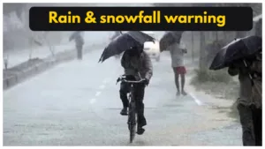 Weather Forecast – IMD Warning Rain in These States & snowfall alert in mountains