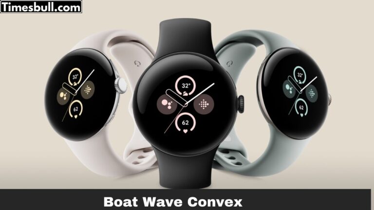 Boat Wave Convex: India Price, Features, & Battery Life – Stylish Smartwatch Under ₹2500!