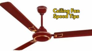 Ceiling Fans Tips