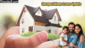 Cheapest Home Loans