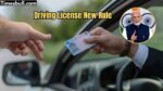 Driving License New Rule