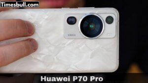 Huawei P70 Pro: Capture Stunning Photos and Videos with This Powerful New Smartphone