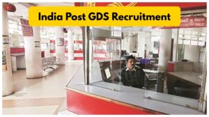 India Post GDS Recruitment – Recruitment for 10th pass candidates for 21,413 posts
