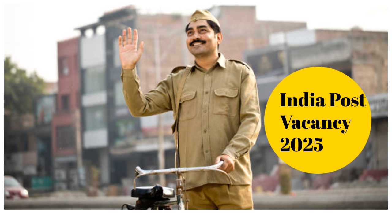 India Post Vacancy 2025 –...