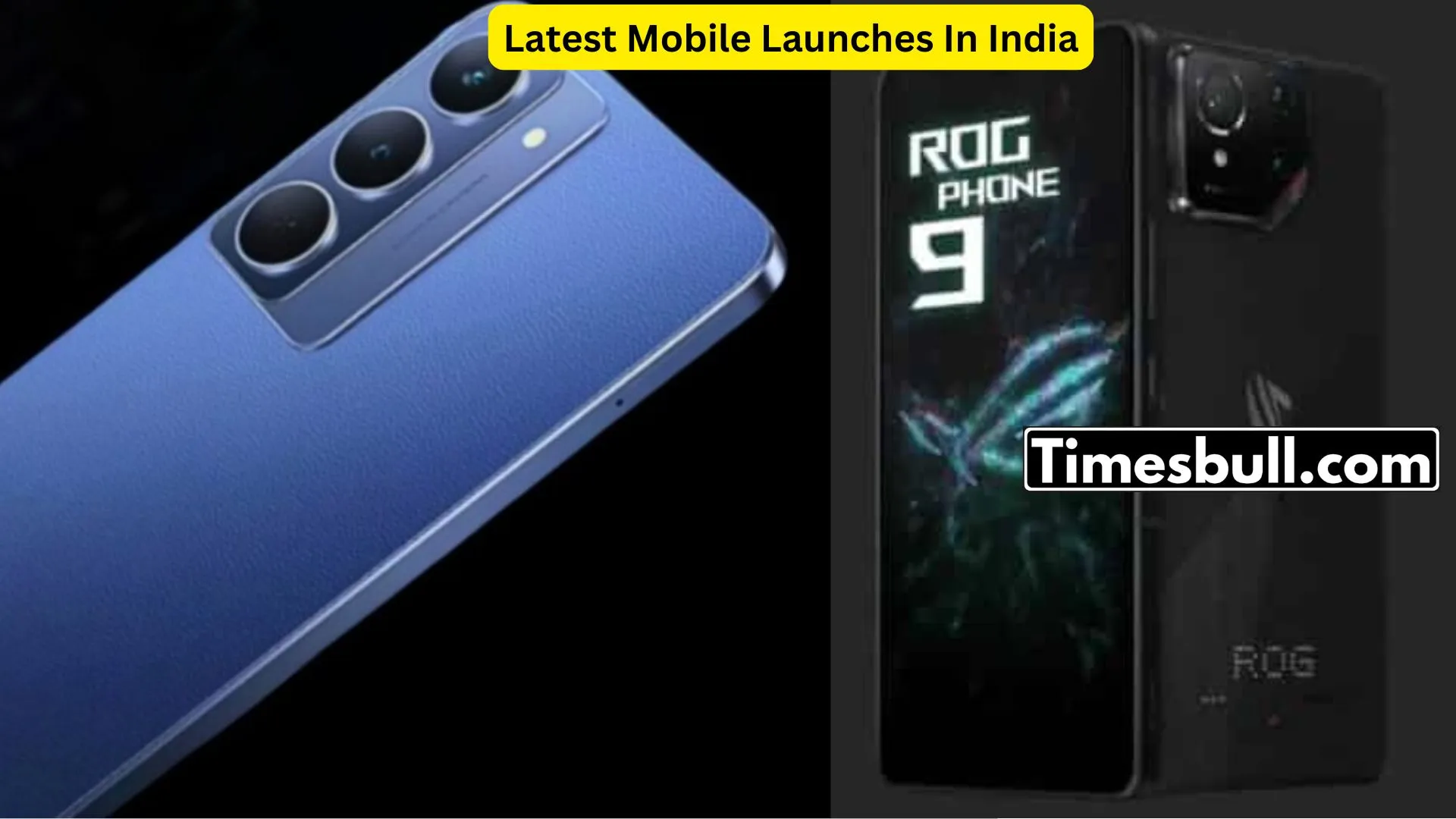 Latest Mobile Launches In India