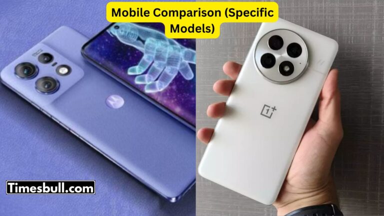 Mobile Comparison (Specific Models), Know The Details