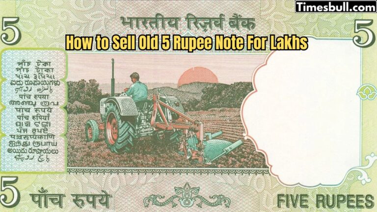 How to Sell Your Old 5 Rupee Note for Lakhs? Know These New Simple Steps