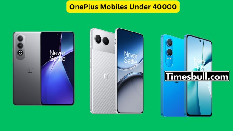 OnePlus Mobiles Under 40000 In India, See Details