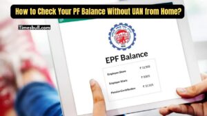 PF Balance Without UAN from Home