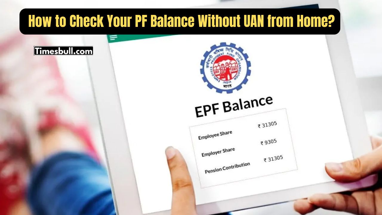 Check PF Balance Without UAN...