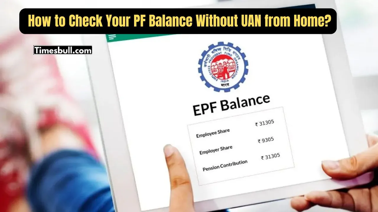 PF Balance Without UAN from Home