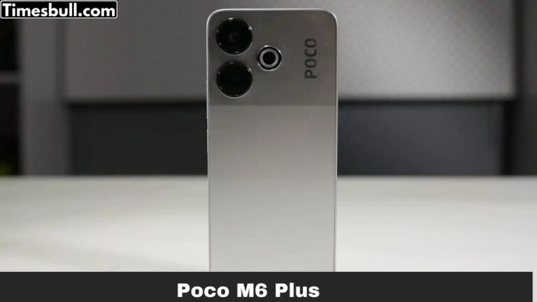 Poco M6 Plus: Mid-Range Smartphone with Great Performance & Camera – India Launch Price