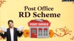 Post Office RD Scheme