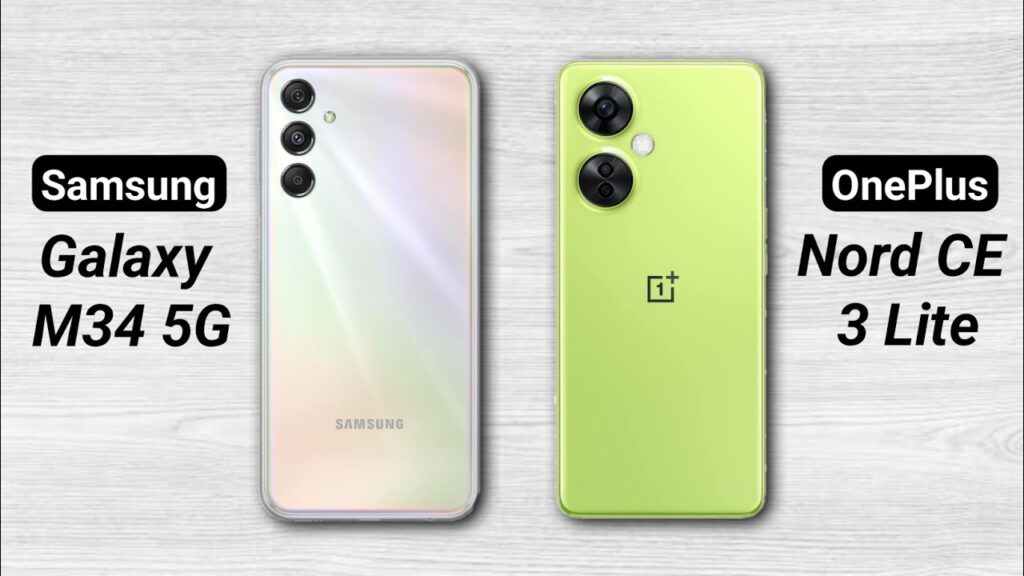 Samsung Galaxy M34 5G vs OnePlus Nord CE 3 Lite 5G : Which One Should You Buy? See Here