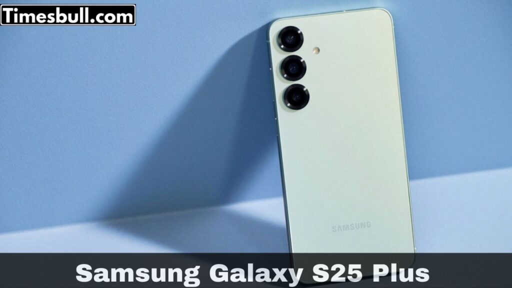 Samsung Galaxy S25 Plus: Unrivaled Camera, Gorgeous Display & Powerful Battery – India Launch!