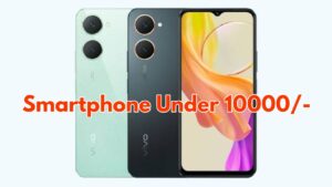Smartphone Under 10000