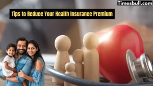 Tips to Reduce Your Health Insurance Premium