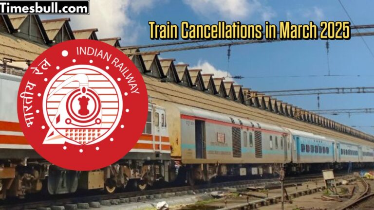 Train Cancellations in March 2025: Indian Railways Cancels & Reschedules Several Trains, Check Full List
