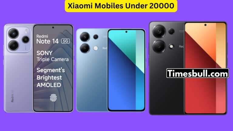 Xiaomi Mobiles Under 20000 In India, Buy Now