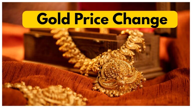 Gold Price Change – Check Here 24K, 22K & 18K Gold Rate Updated Gold Rate