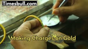 Gold Making Charges