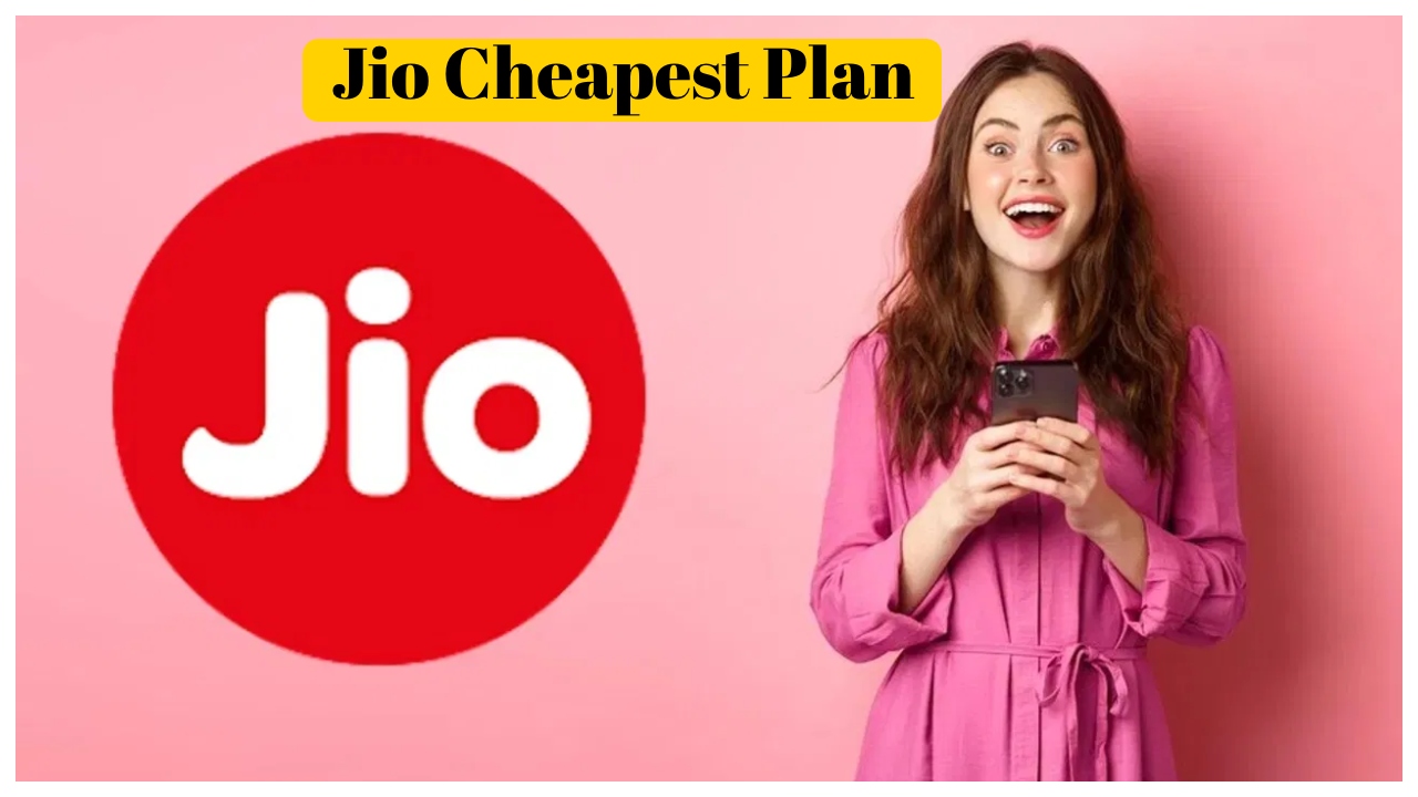 Jio Cheapest Plan – Get...
