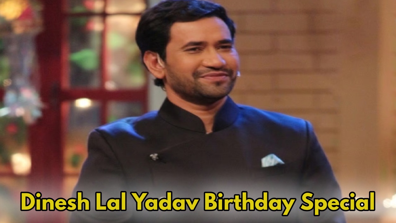 Dinesh Lal Yadav Birthday Special:...