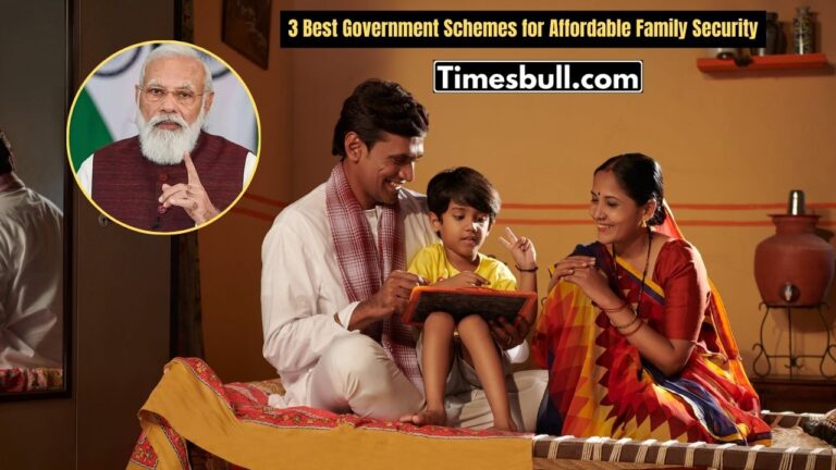 3 Best Government Schemes for Affordable Family Security