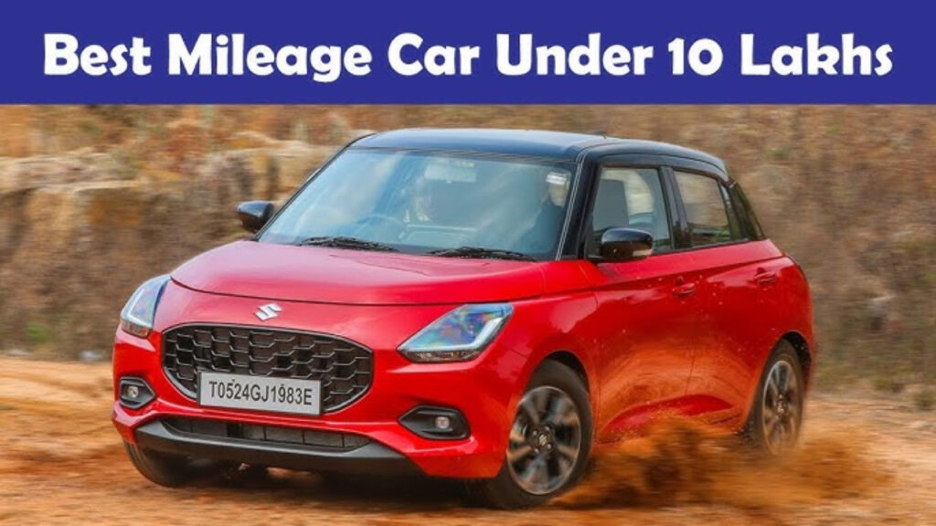 High Mileage Cars Under Rs 10 Lakh – Best Picks for 2025