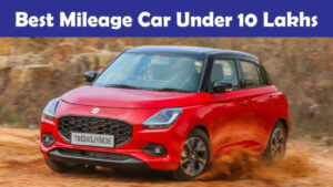 High Mileage Cars Under Rs 10 Lakh – Best Picks for 2025