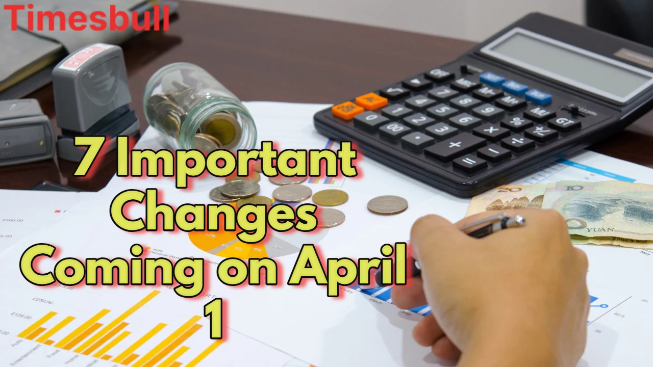 7 Big Financial Changes