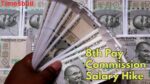 8th Pay Commission: Salaries may increase by 35%! Good news for govt employees
