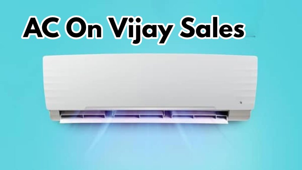 Vijay Sales: Get 1.5 Ton AC At Low Price With Many Offers, Check Deal