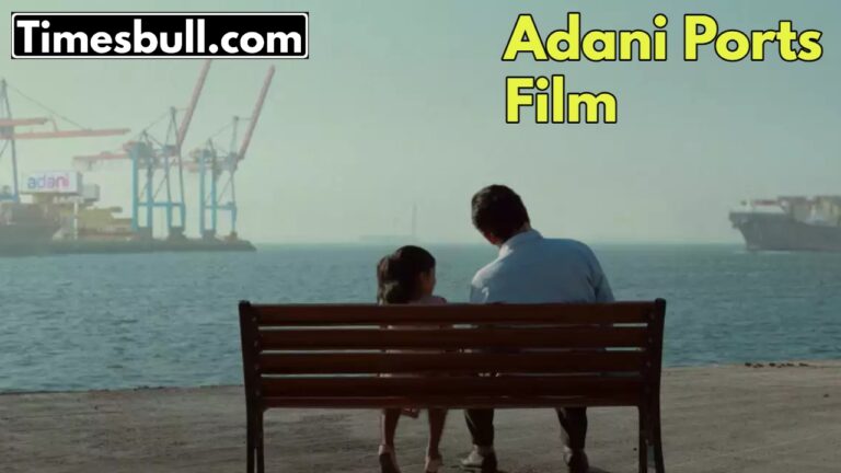 Adani Ports Film: From Seashore Dreams to Global Success Stories