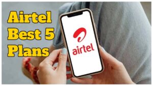 Airtel Best 5 Plans – Get Daily 2GB Data, 84 Days Vailidity, Hotstar & Prime Subscription