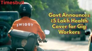 Gig Workers Rejoice: ₹5 Lakh Health Coverage Announced by Central Govt