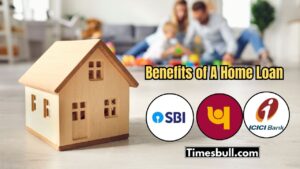 Benefits Of A Home Loan