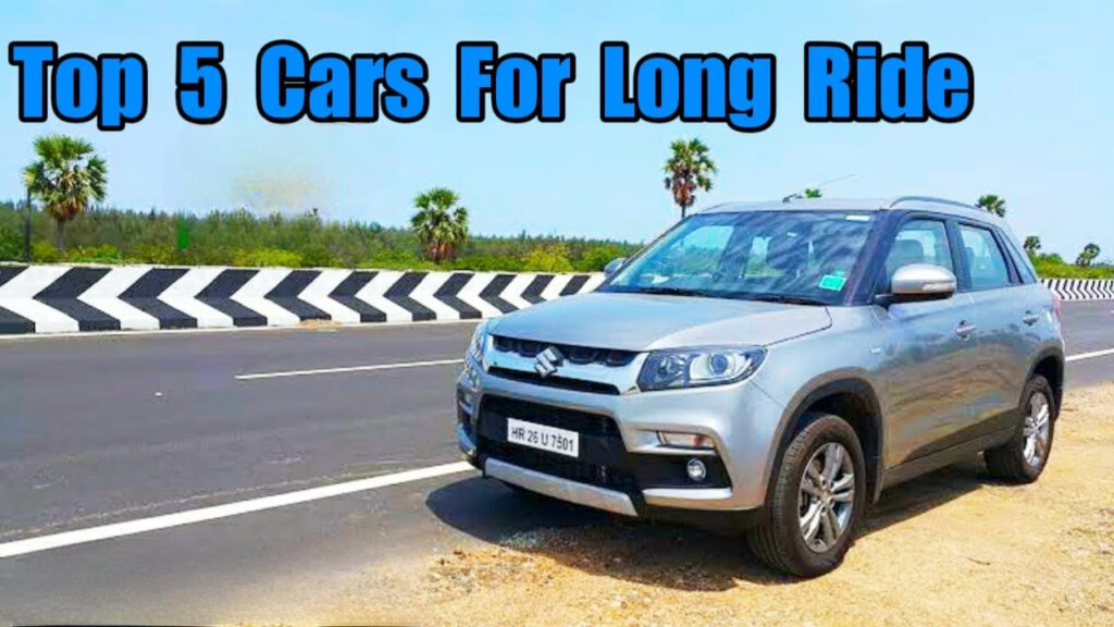 Best 5 Cars For Long Drive : Make Your Trip More Comfortable