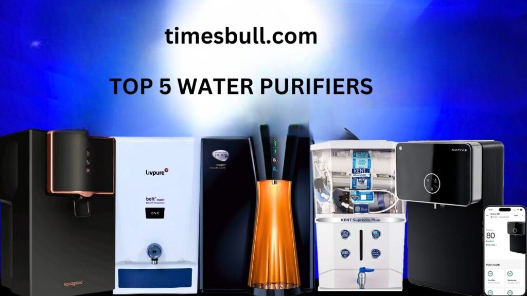 Top 5 Water Purifiers for Pure and Safe Drinking Water in 2025 -Check All List