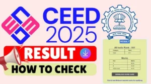 CEED Result 2025 declared, Follow These Steps To Check result