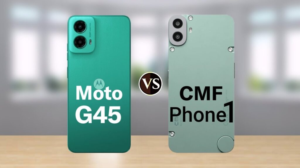 CMF Phone 1 VS Moto G45 5G: A Deep Dive Review