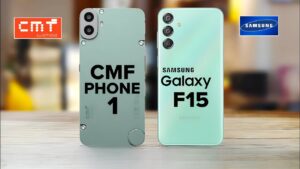 CMF Phone 1 VS Samsung Galaxy F15 5G: Gaming, Camera, Battery & More Compared